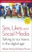 Sex, Likes and Social Media. Talking to our teens in the digital age