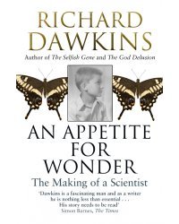 An Appetite for Wonder: The Making of a Scientist
