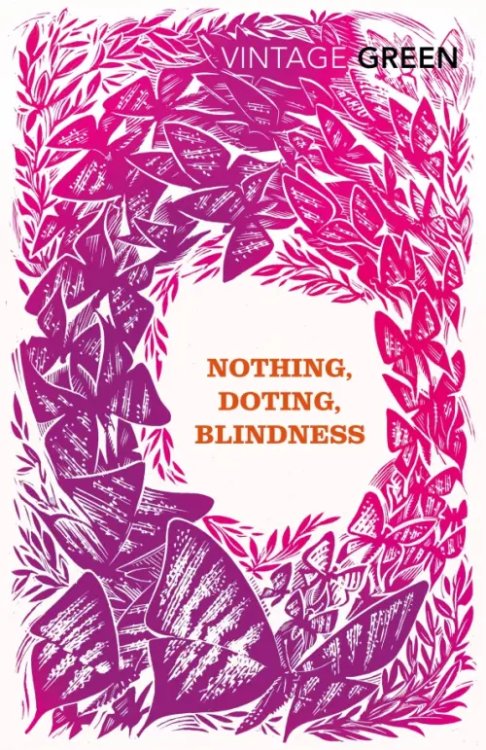 Nothing, Doting, Blindness Nothing, Doting, Blindness