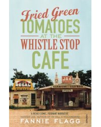 Fried Green Tomatoes At The Whistle Stop Cafe