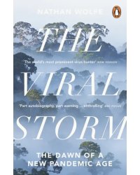 The Viral Storm. The Dawn of a New Pandemic Age