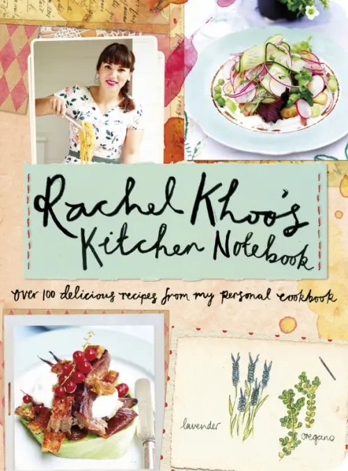 Rachel Khoo's Kitchen Notebook Rachel Khoo's Kitchen Notebook