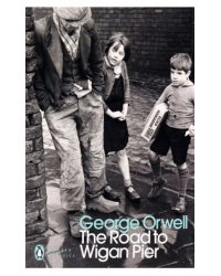 The Road to Wigan Pier