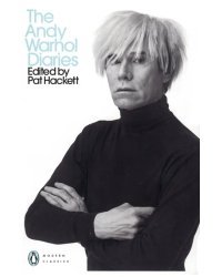 The Andy Warhol Diaries Edited by Pat Hackett