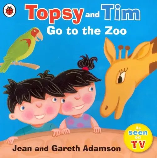 Topsy and Tim Topsy and Tim: Go to the Zoo