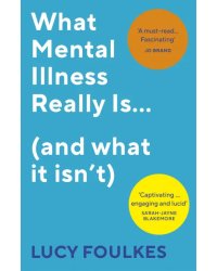 What Mental Illness Really Is… (and what it isn’t)