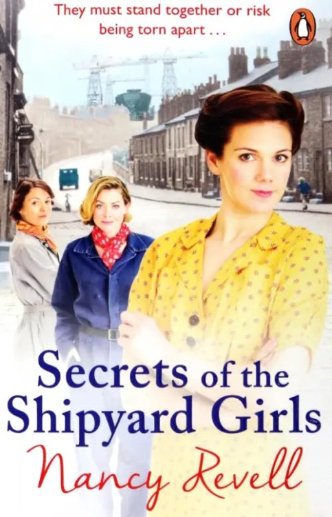 Shipyard Girls Secrets of the Shipyard Girls