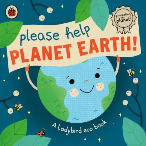 Ladybird eco books Please Help Planet Earth