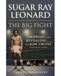 The Big Fight. My Story