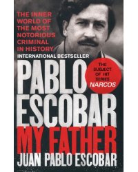 Pablo Escobar. My Father