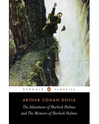 The Adventures of Sherlock Holmes and the Memoirs of Sherlock Holmes