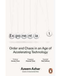 Exponential. How Accelerating Technology Is Leaving Us Behind and What to Do About It