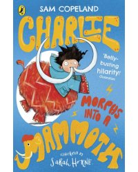 Charlie Morphs Into a Mammoth