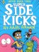 The Super Sidekicks. No Adults Allowed