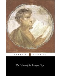 The Letters of the Younger Pliny