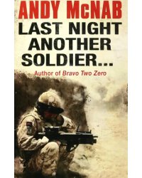 Last Night Another Soldier