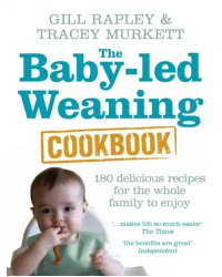 The Baby-led Weaning Cookbook