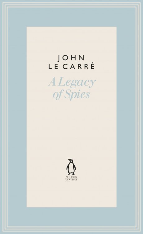 Penguin John le Carre Hardback Collection A Legacy of Spies