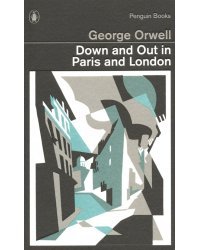 Down and Out in Paris and London