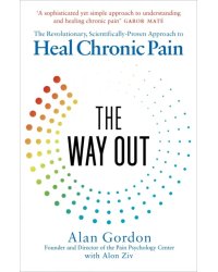 The Way Out. The Revolutionary, Scientifically Proven Approach to Heal Chronic Pain