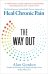 The Way Out. The Revolutionary, Scientifically Proven Approach to Heal Chronic Pain
