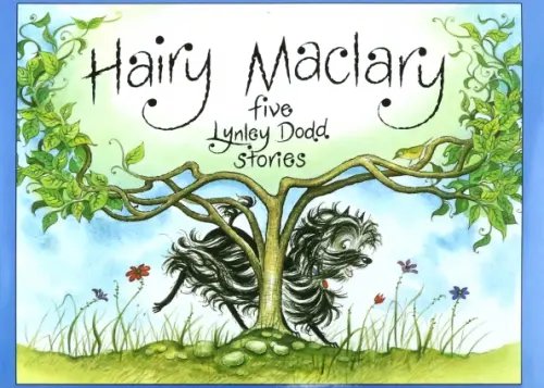 Hairy Maclary and Friends Hairy Maclary Five Lynley Dodd Stories