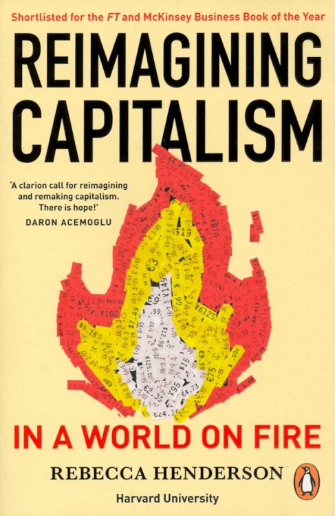 Reimagining Capitalism in a World on Fire Reimagining Capitalism in a World on Fire