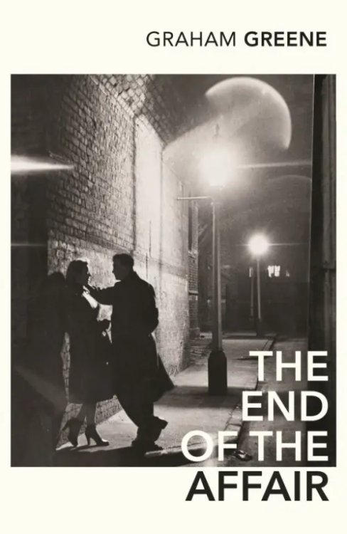 Vintage Classics The End of the Affair