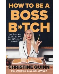 How to be a Boss Bitch. Stop apologizing for who you are and get the life you want