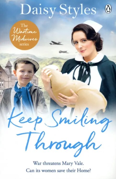 Wartime Midwives Series Keep Smiling Through
