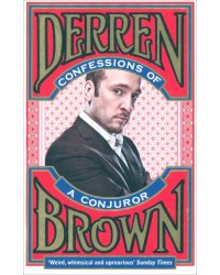 Confessions of a Conjuror