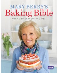 Mary Berry's Baking Bible