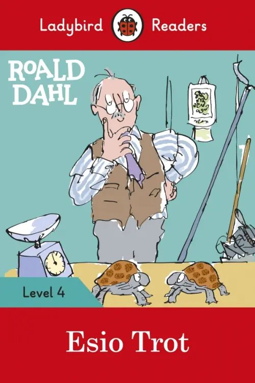 Roald Dahl. Esio Trot. Level 4