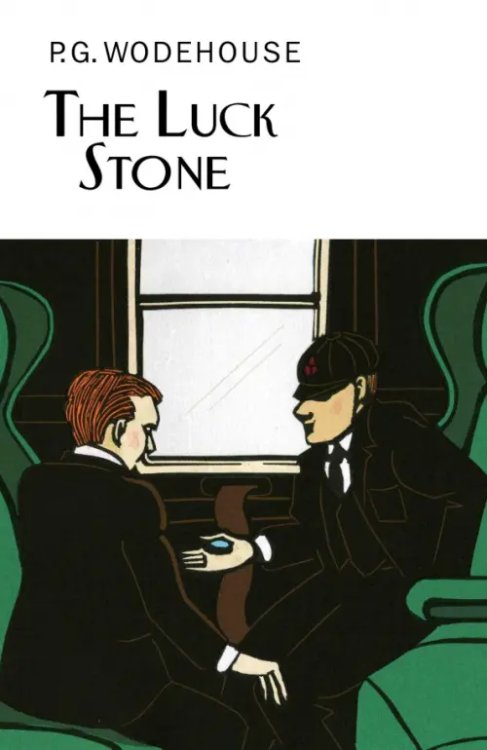 Everyman`s Library P. G. Wodehouse The Luck Stone