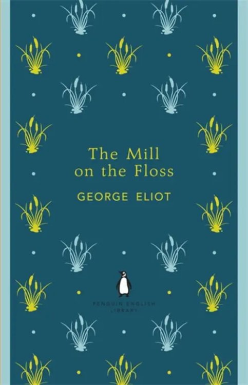 Penguin English Library The Mill on the Floss