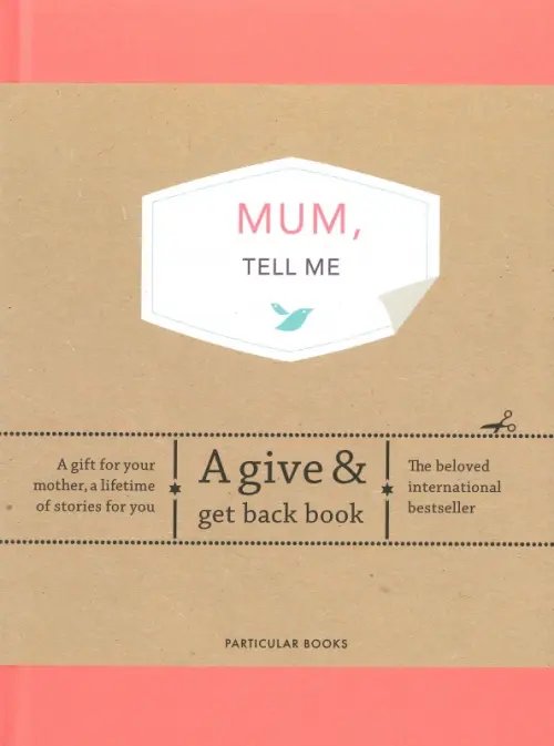 Mum, Tell Me. A Give & Get Back Book Mum, Tell Me. A Give & Get Back Book