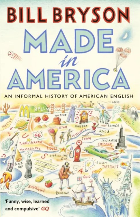 Bryson Made In America. An Informal History of American English