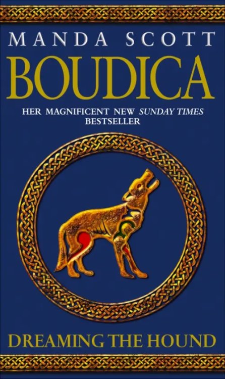 Boudica. Dreaming The Hound Boudica. Dreaming The Hound