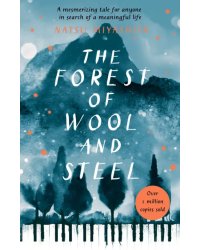 The Forest of Wool and Steel