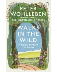 Walks in the Wild. A guide through the forest