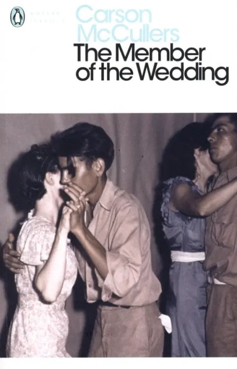 Penguin Modern Classics The Member of the Wedding