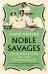 Noble Savages. The Olivier Sisters