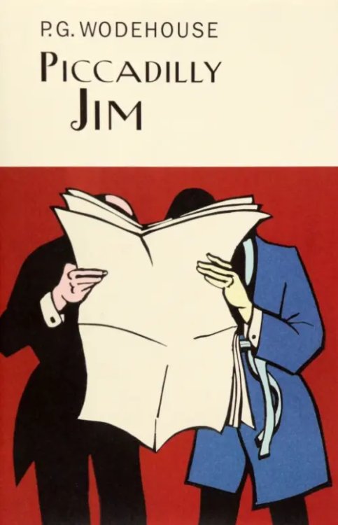Everyman`s Library P. G. Wodehouse Piccadilly Jim