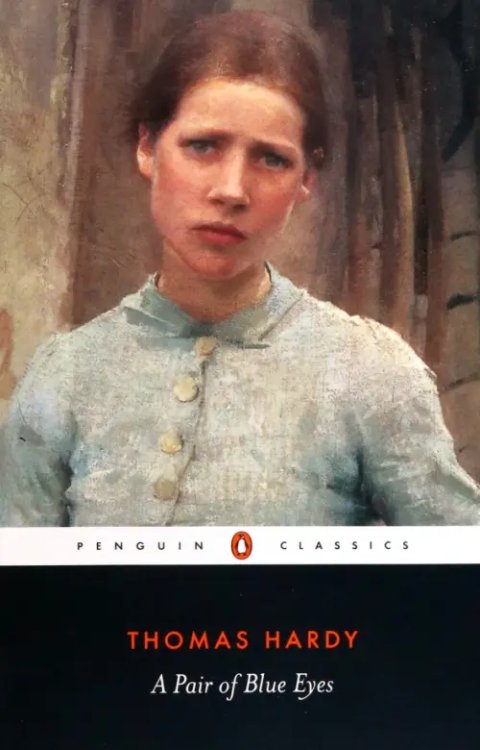 Penguin Classics A Pair of Blue Eyes
