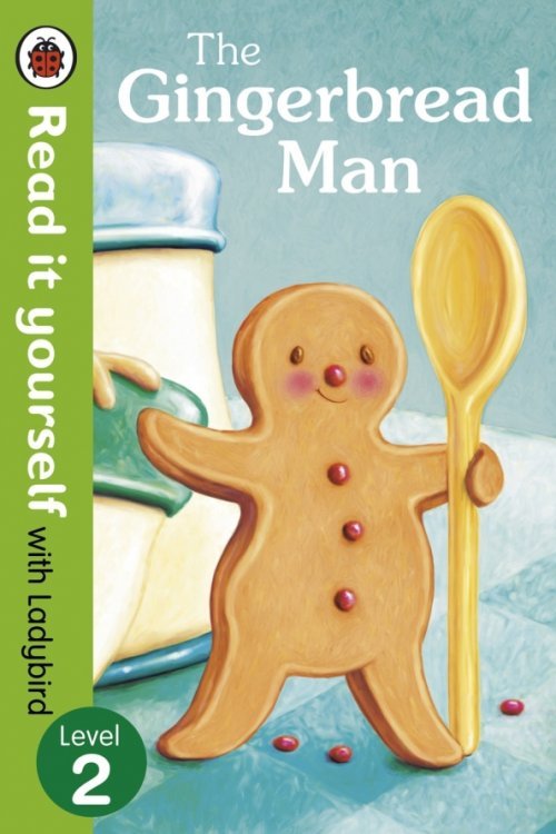The Gingerbread Man. Level 2