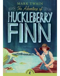 The Adventures of Huckleberry Finn
