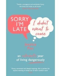 Sorry I'm Late, I Didn't Want to Come. An Introvert’s Year of Living Dangerously