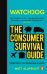 Watchdog. The Consumer Survival Guide