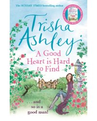 A Good Heart Is Hard to Find