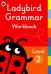Ladybird Grammar Workbook. Level 2